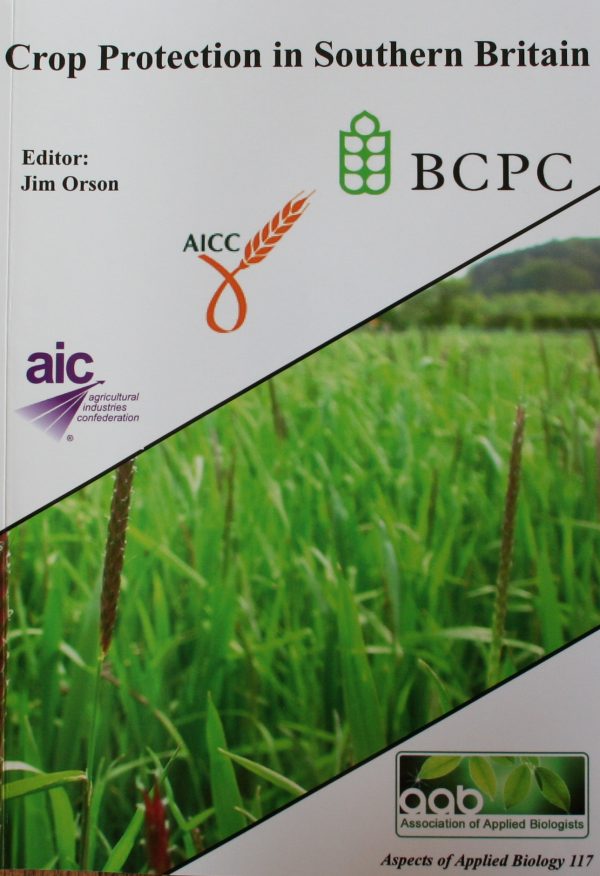 Crop Protection in Southern Britain - Aspects of Applied Biology 117