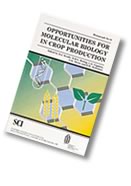 Opportunities for Molecular Biology in   Crop Production