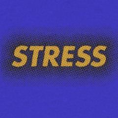 Stress